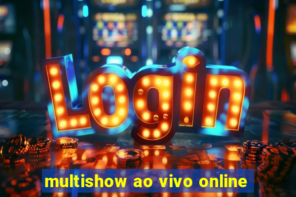 multishow ao vivo online